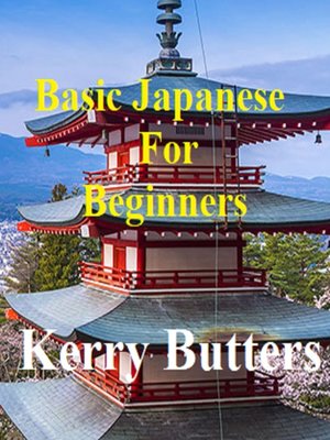 cover image of Basic Japanese For Beginners.